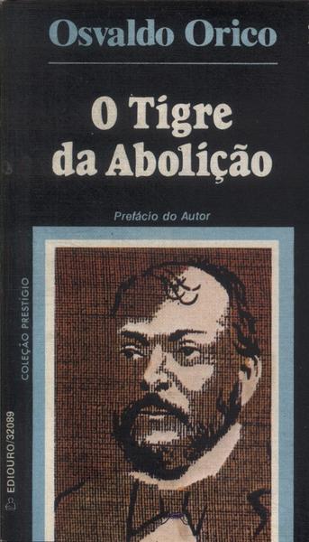 O Tigre Da Abolição