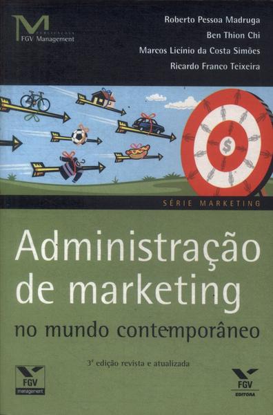 Administração De Marketing No Mundo Contemporâneo