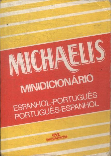 Minidicionário Michaelis Português-Espanhol Espanhol-Português (1996)