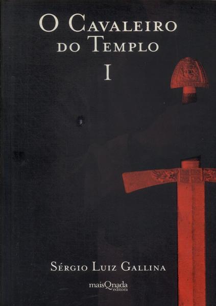 O Cavaleiro Do Templo Vol I