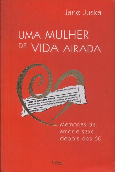 Uma Mulher De Vida Airada