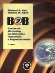 B2b: Gestão De Marketing Em Mercados Industriais E Organizacionais