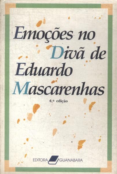 Emoções No Divã De Eduardo Mascarenhas