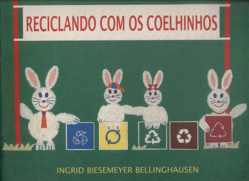 Reciclando Com Os Coelhinhos