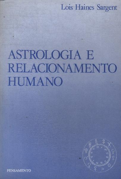 Astrologia E Relacionamento Humano