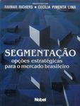 Segmentação: Opções Estratégicas Para O Mercado Brasileiro