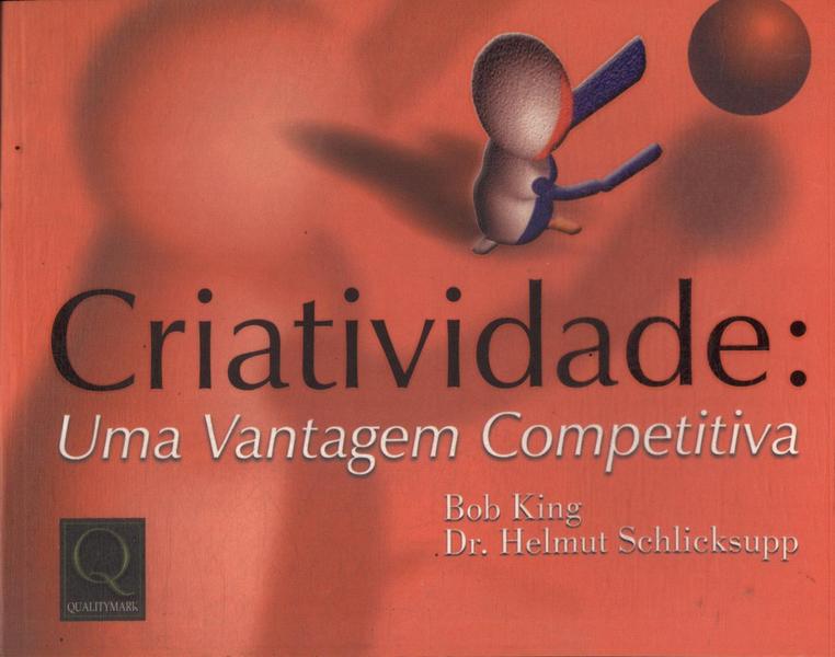 Criatividade: Uma Vantagem Competitiva