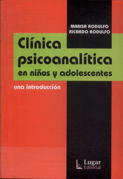 Clínica Psicoanalítica En Niños Y Adolescentes