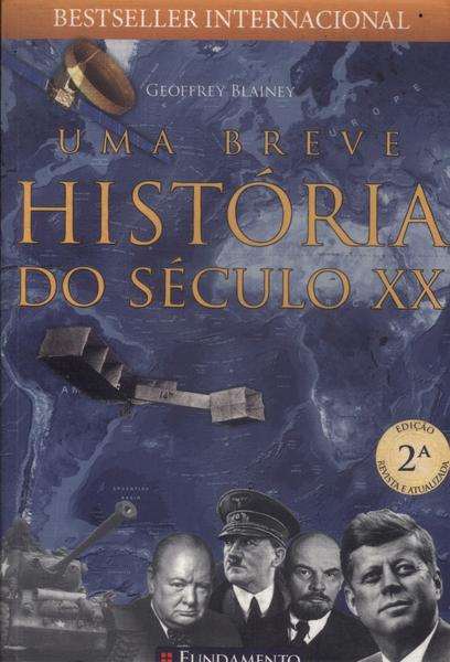 Uma Breve História Do Século Xx