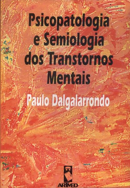 Psicopatologia E Semiologia Dos Transtornos Mentais (2000)