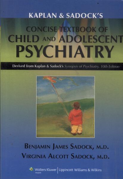 Concise Textbook Of Child And Adolescent Psychiatry (2009)