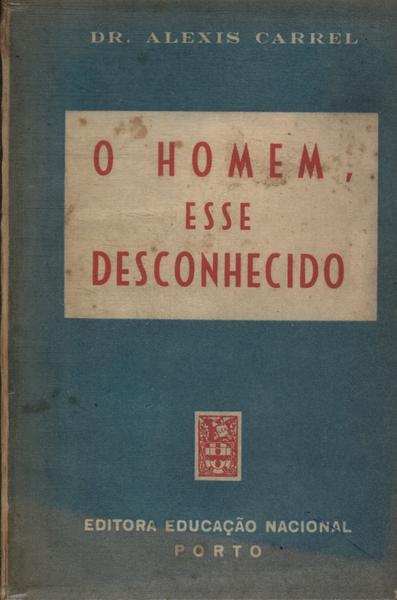 O Homem: Esse Desconhecido