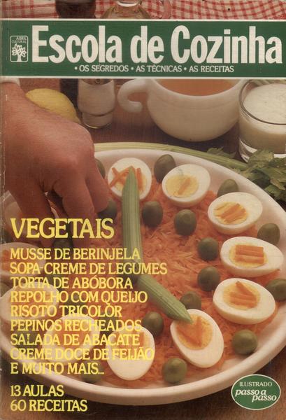 Escola De Cozinha: Vegetais