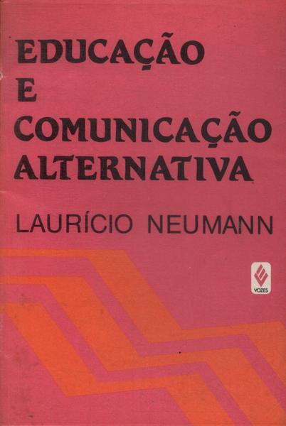 Educação E Comunicação Alternativa