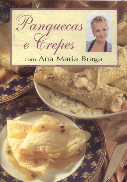 Panquecas E Crepes Com Ana Maria Braga