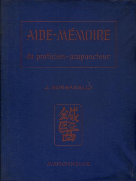 Aide-Mémoire Du Praticien-Acupuncteur