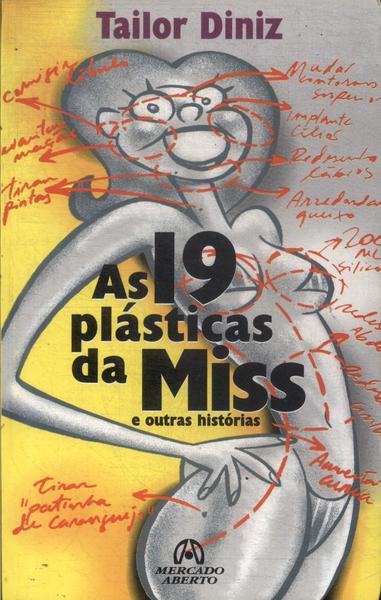 As 19 Plásticas Da Miss E Outras Histórias