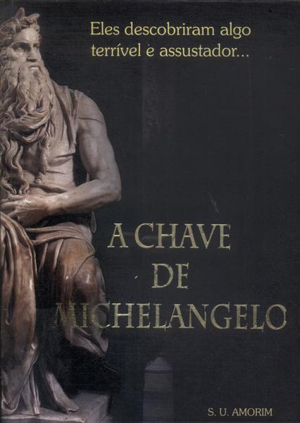 A Chave De Michelangelo (Autógrafo)