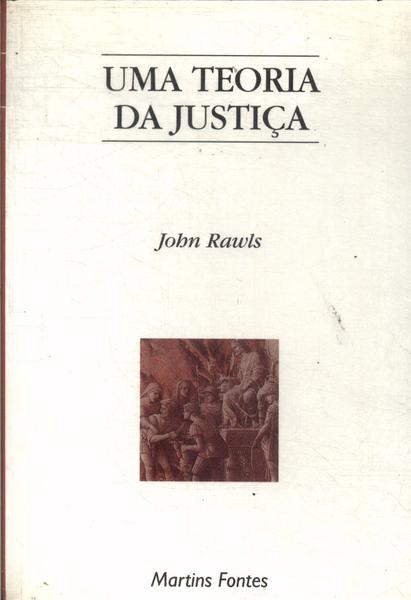 Uma Teoria Da Justiça (2000)