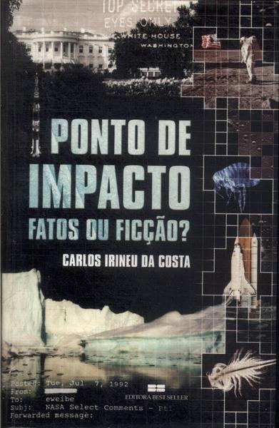 Ponto De Impacto: Fatos Ou Ficção?