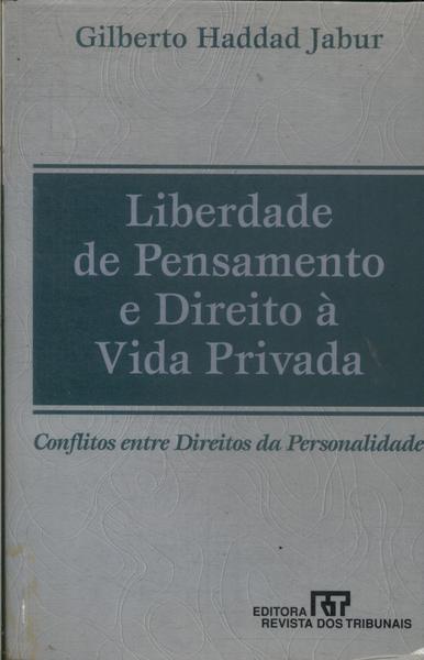 Liberdade De Pensamento E Direito À Vida Privada (2000)