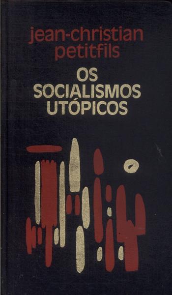 Os Socialismos Utópicos