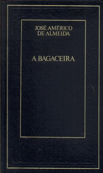 A Bagaceira
