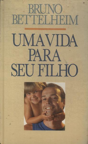 Uma Vida Para Seu Filho