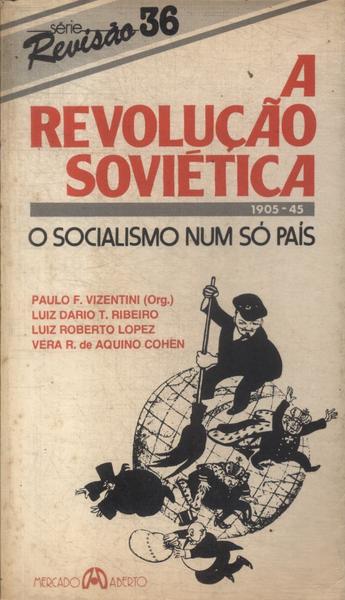 A Revolução Soviética - O Socialismo Num Só País