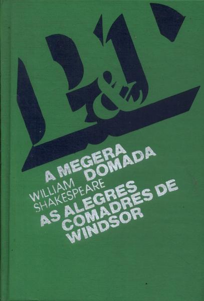 A Megera Domada - As Alegres Comadres De Windsor