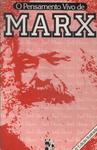 O Pensamento Vivo De Marx