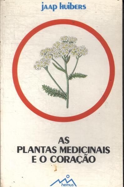 As Plantas Medicinais E O Coração