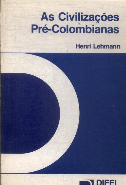 As Civilizações Pré-colombianas