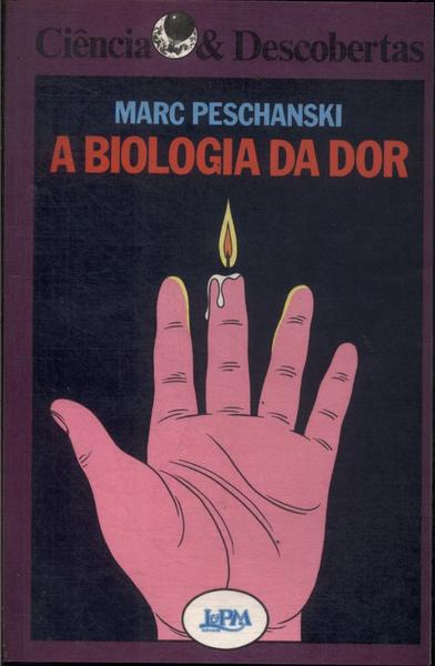 A Biologia Da Dor