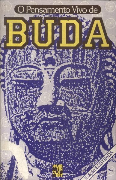 O Pensamento Vivo De Buda (Contém Poster)