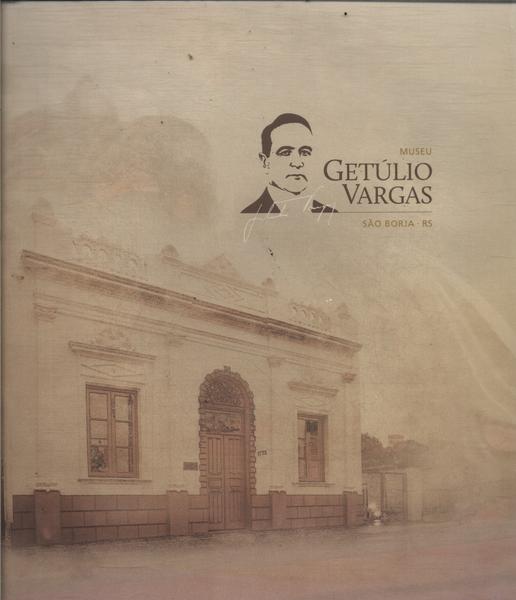 Museu Getúlio Vargas