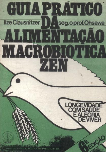 Guia Prático Da Alimentação Macrobiótica Zen