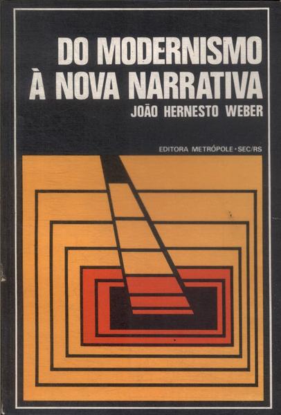 Do Modernismo À Nova Narrativa