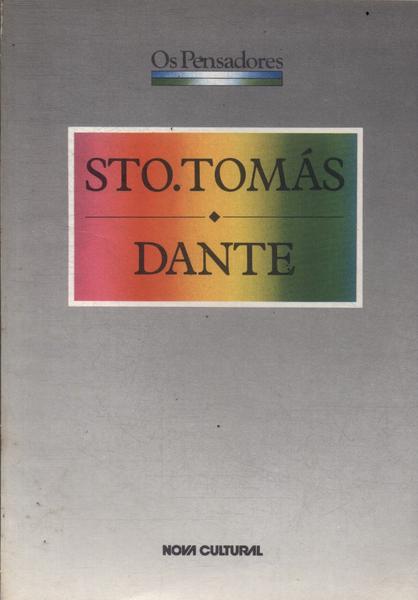 Os Pensadores: Sto Tomás - Dante