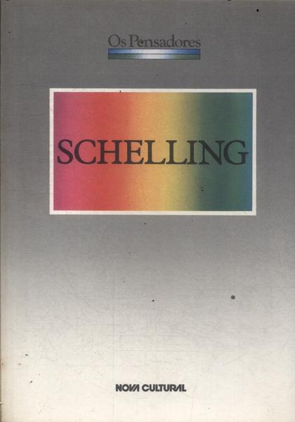 Os Pensadores: Schelling