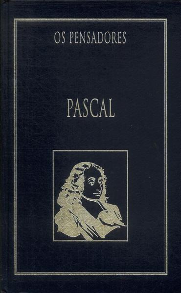 Os Pensadores: Pascal