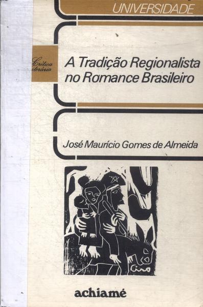 A Tradição Regionalista No Romance Brasileiro