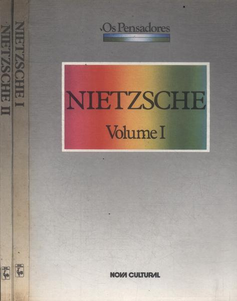 Os Pensadores: Nietzsche (2 Volumes)