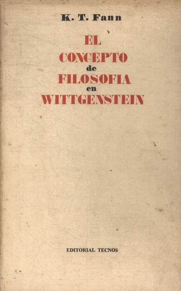 El Concepto De Filosofia En Wittgenstein