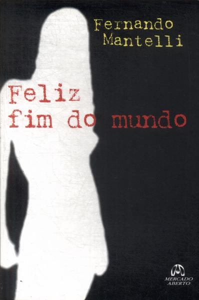 Feliz Fim Do Mundo