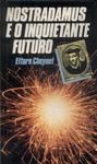 Nostradamus E O Inquietante Futuro