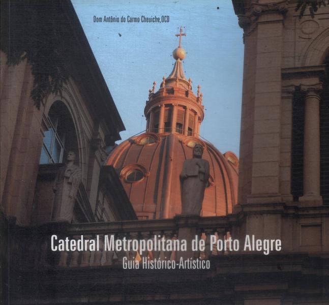 Catedral Metropolitana De Porto Alegre