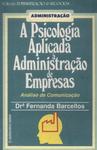 A Psicologia Aplicada À Administração De Empresas