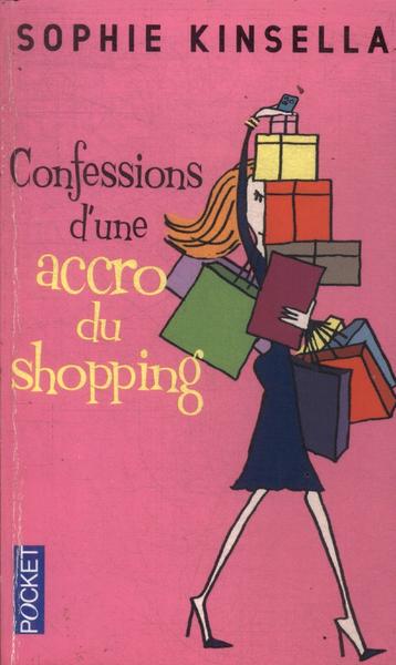 Confessions D'une Accro Du Shopping