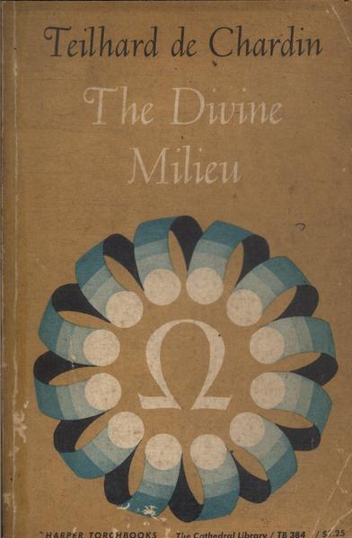 The Divine Milieu